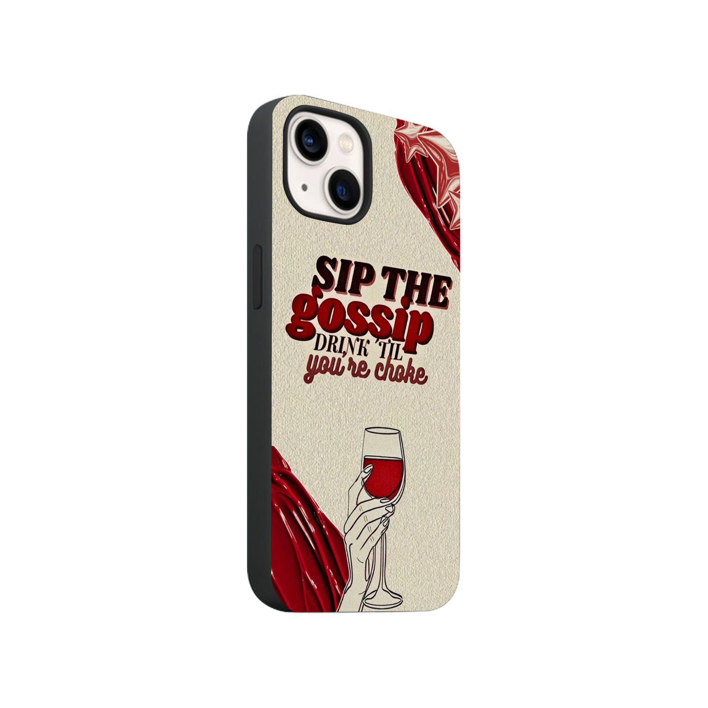 Sip The Gossip Phone Case.