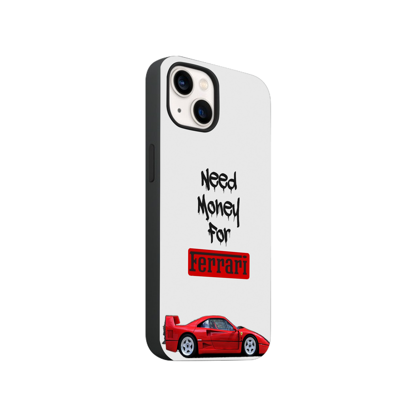 Need Money For Ferrari Phone Case.