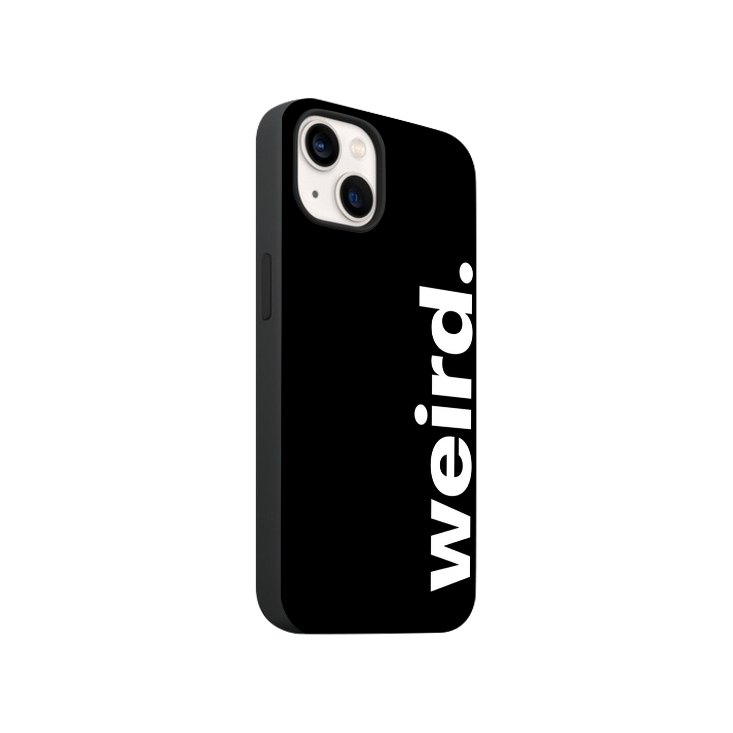 Weird Phone Case.