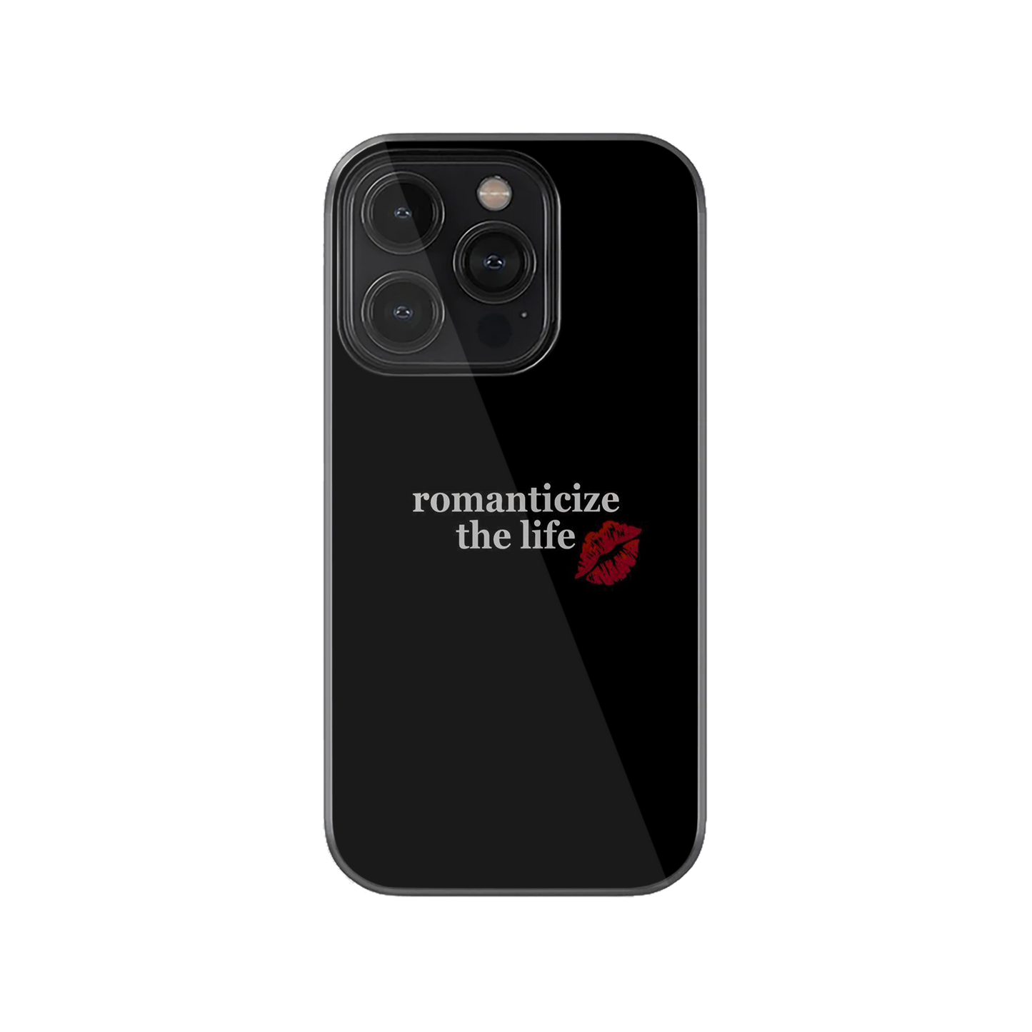 Romanticize the Life Phone Case.