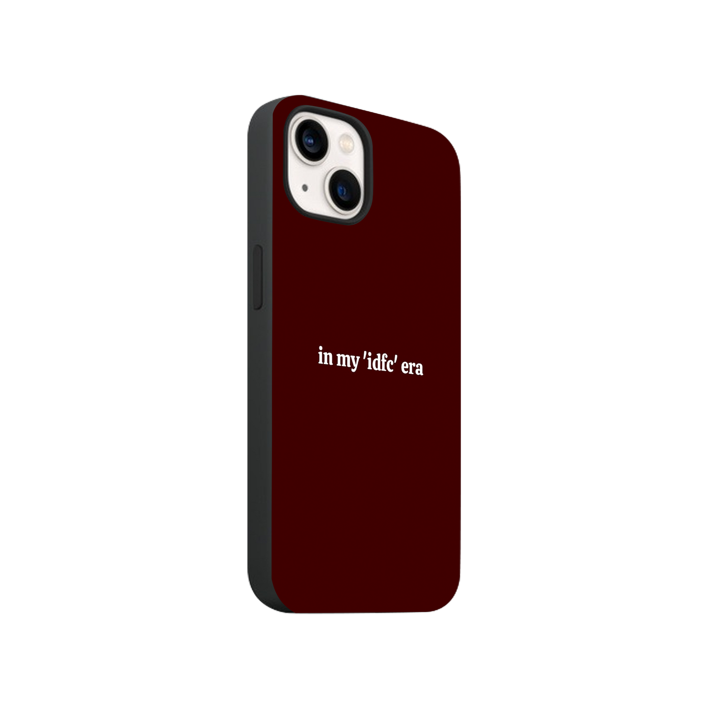 in my "idfc" era Phone Case.