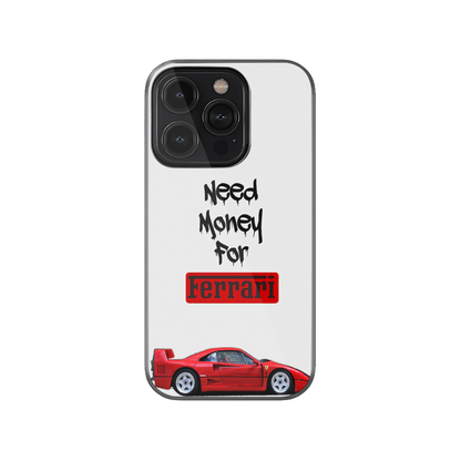 Need Money For Ferrari Phone Case.