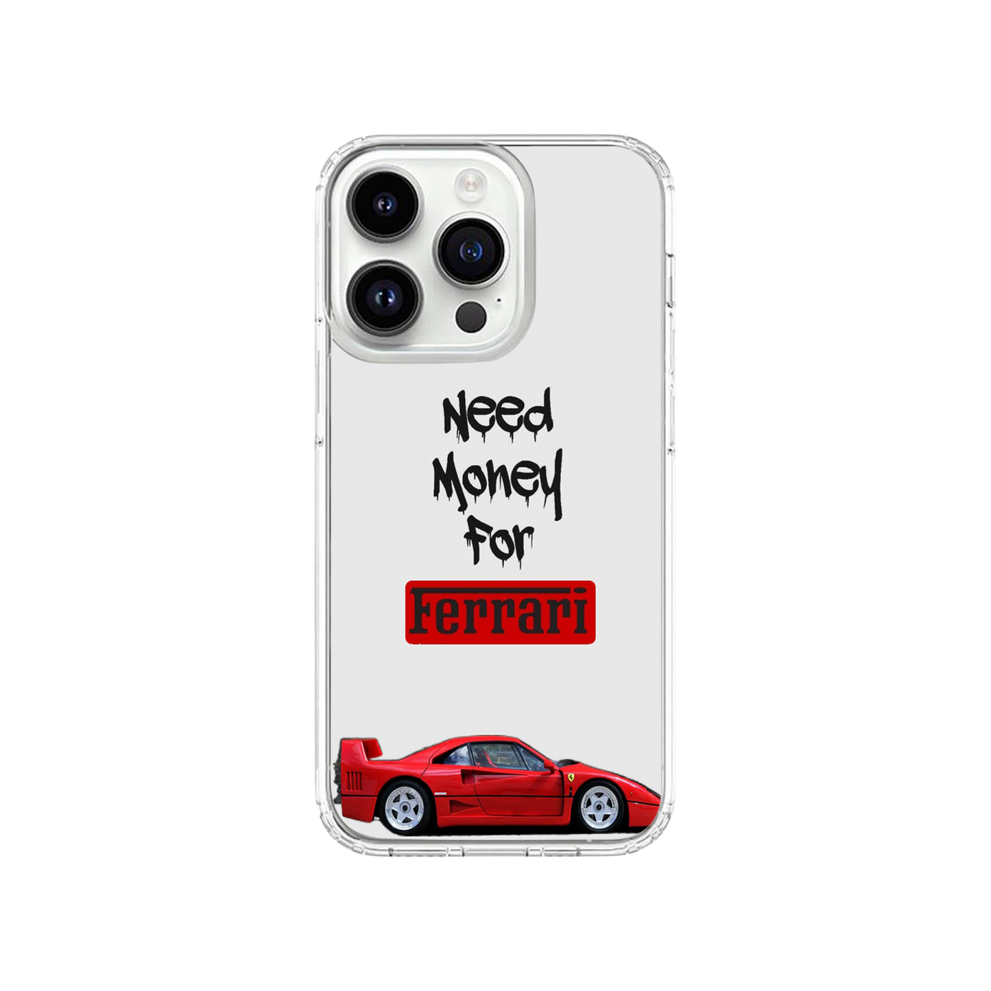 Need Money For Ferrari Phone Case.