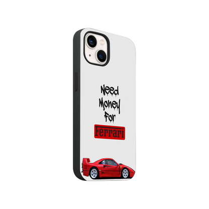 Need Money For Ferrari Phone Case.