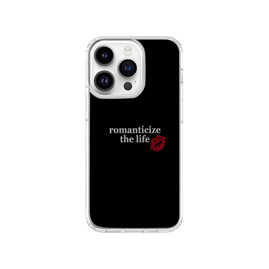Romanticize the Life Phone Case.