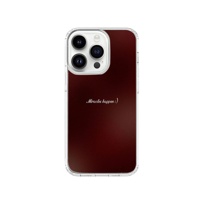 Miracles Happen Phone Case.