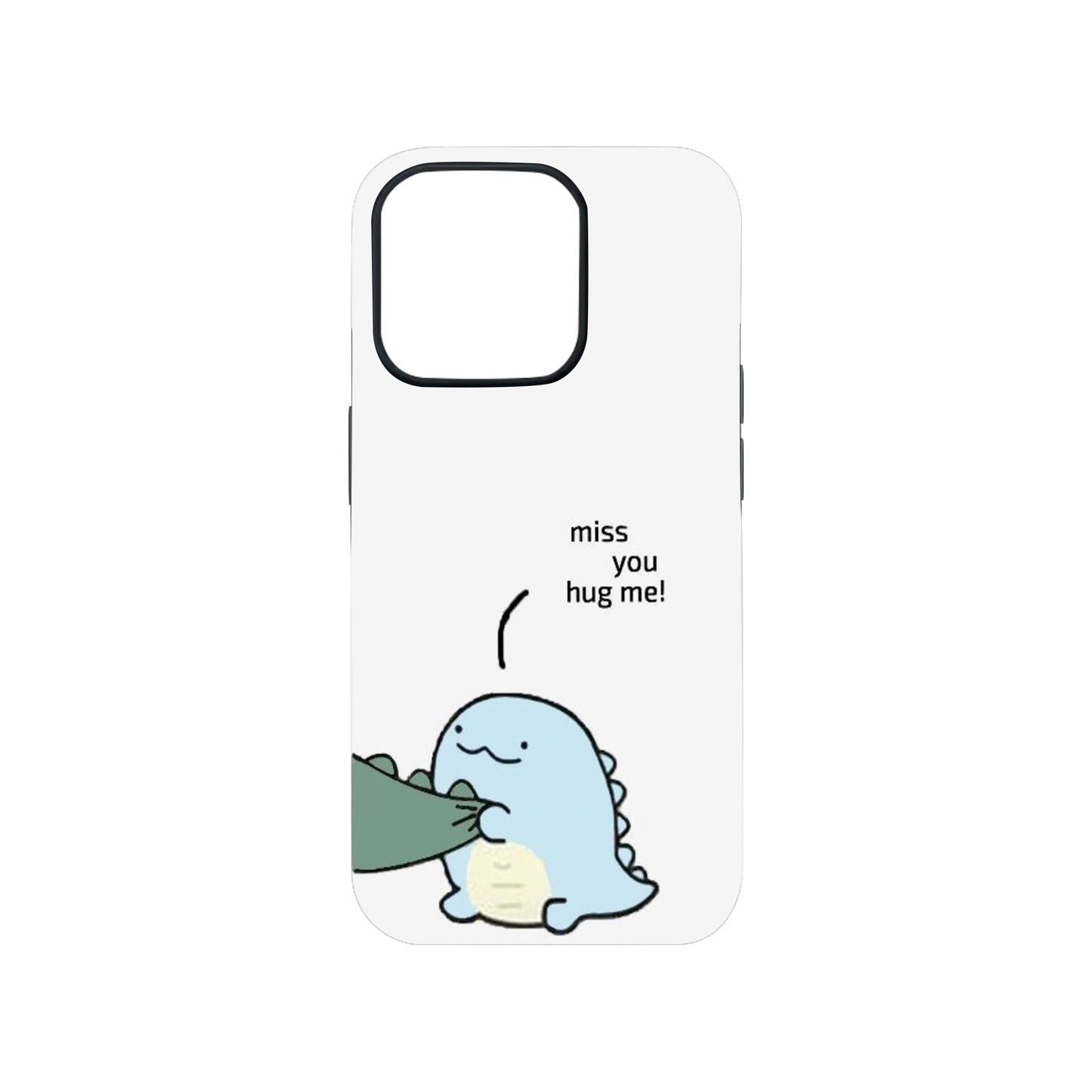 "Miss You, Hug Me!" Matching Dino Phone Case.
