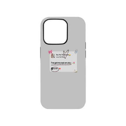 "Say Yes To Heaven" Spotify Lyrics Phone Case.