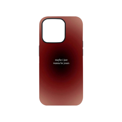 I Just Wanna Be Yours Phone Case | Two.