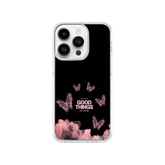 Good Things Phone Case.