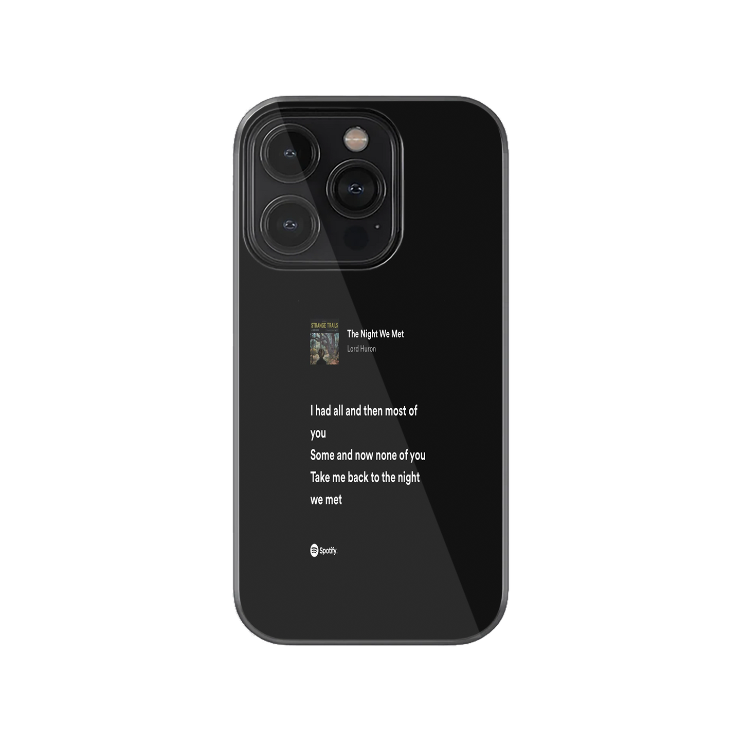 The Night We Met Spotify Lyrics Phone Case