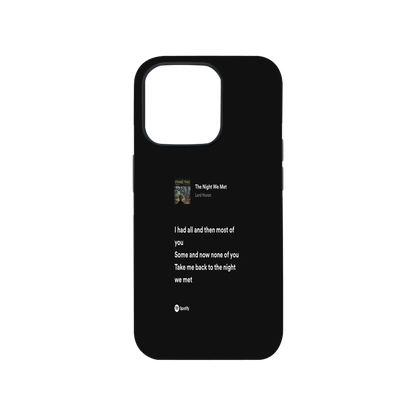 The Night We Met Spotify Lyrics Phone Case